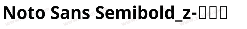 Noto Sans Semibold_z字体转换